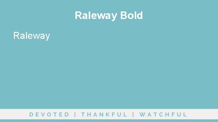 Raleway Bold Raleway 