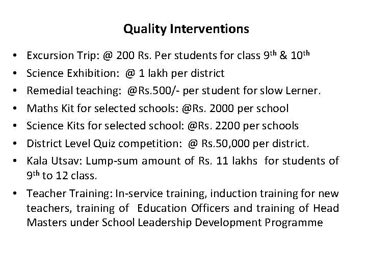 Quality Interventions Excursion Trip: @ 200 Rs. Per students for class 9 th &