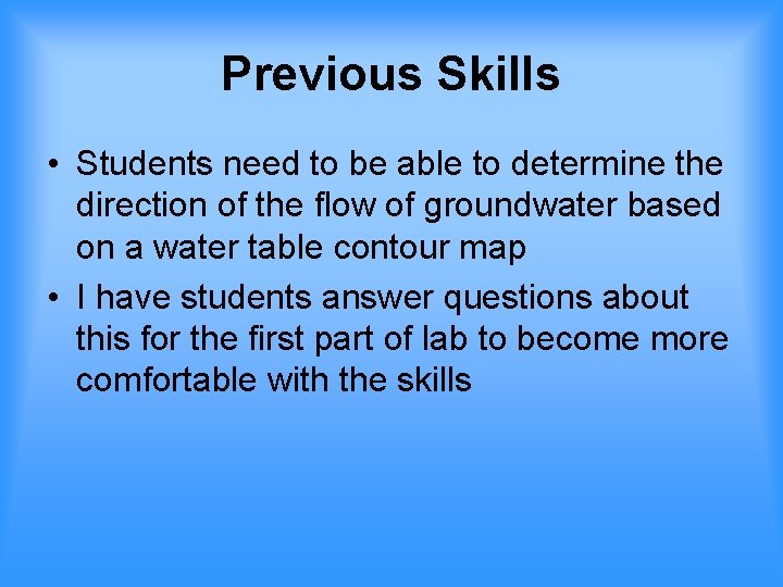 Previous Skills • Students need to be able to determine the direction of the