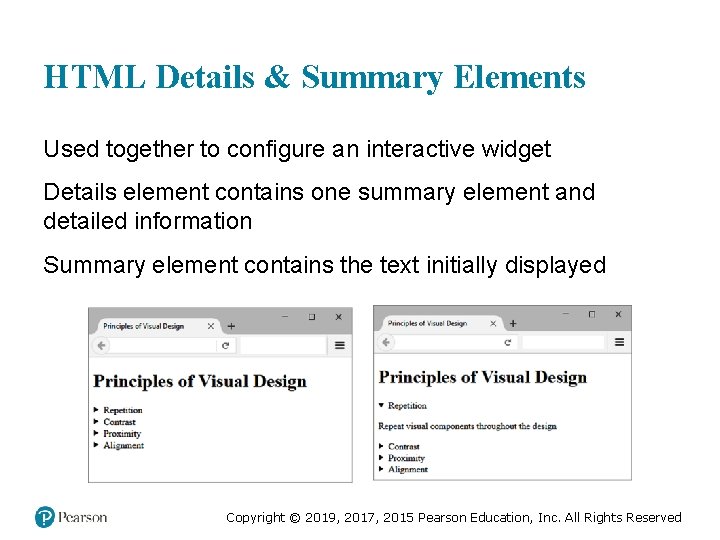 HTML Details & Summary Elements Used together to configure an interactive widget Details element