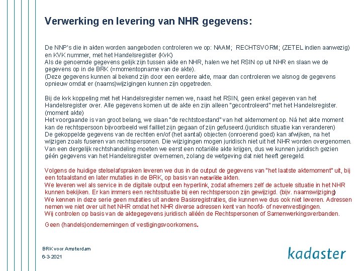 Verwerking en levering van NHR gegevens: De NNP’s die in akten worden aangeboden controleren