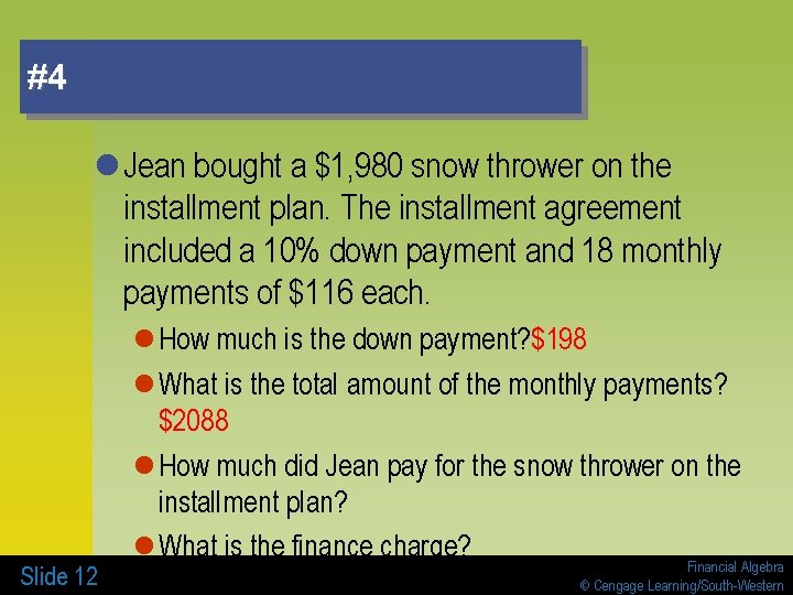 #4 l Jean bought a $1, 980 snow thrower on the installment plan. The
