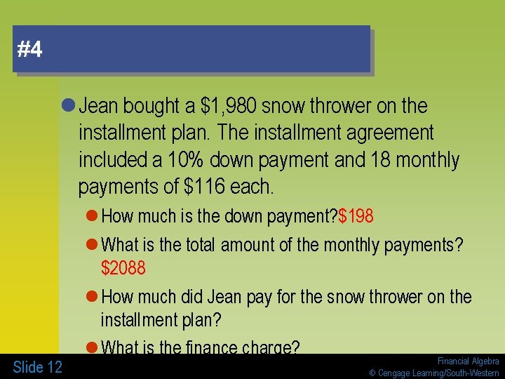 #4 l Jean bought a $1, 980 snow thrower on the installment plan. The #4 l Jean bought a $1, 980 snow thrower on the installment plan. The