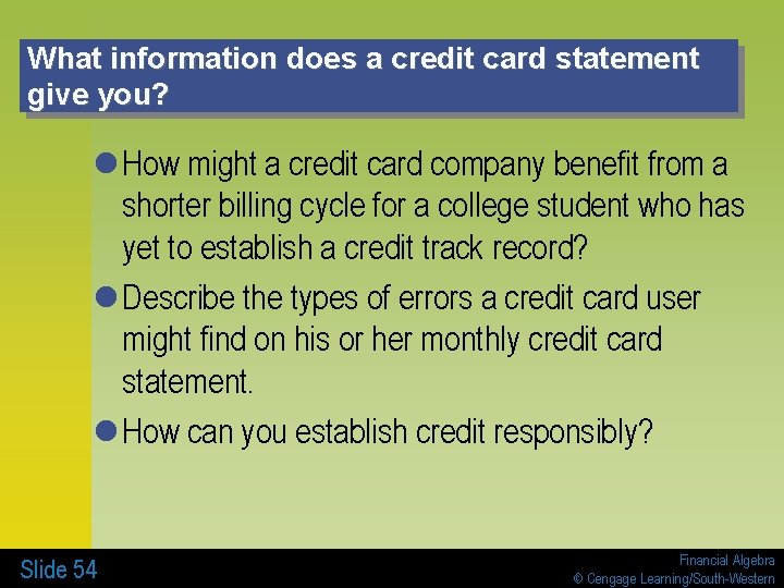 What information does a credit card statement give you? l How might a credit
