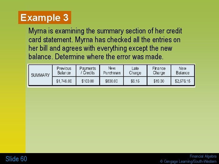 Example 3 Myrna is examining the summary section of her credit card statement. Myrna