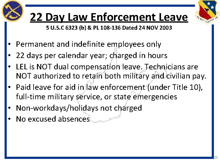 22 Day Law Enforcement Leave 5 U. S. C 6323 (b) & PL 108