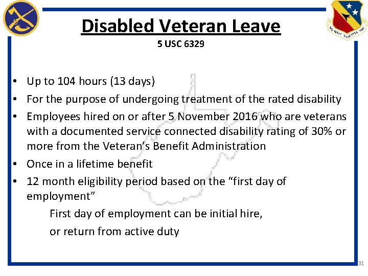 Disabled Veteran Leave 5 USC 6329 • Up to 104 hours (13 days) •