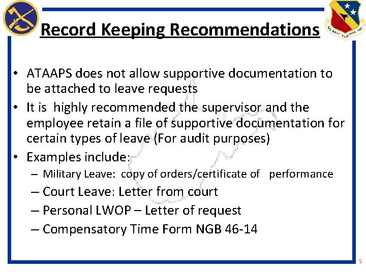 Record Keeping Recommendations • ATAAPS does not allow supportive documentation to be attached to