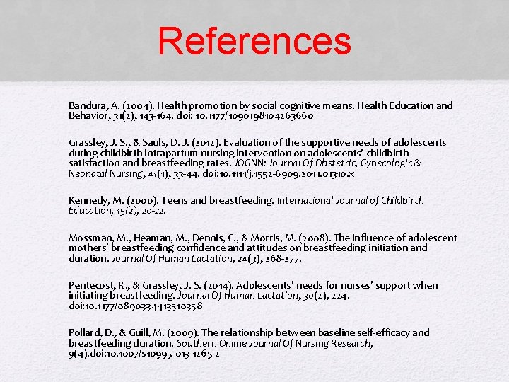 References • Bandura, A. (2004). Health promotion by social cognitive means. Health Education and