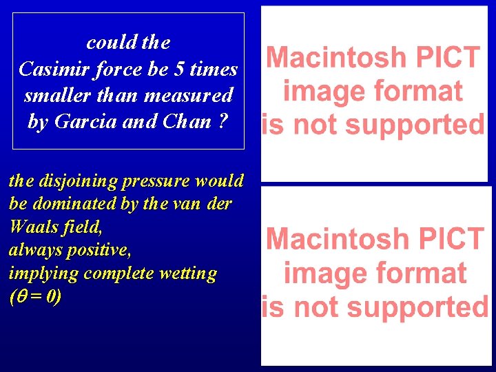 could the Casimir force be 5 times smaller than measured by Garcia and Chan