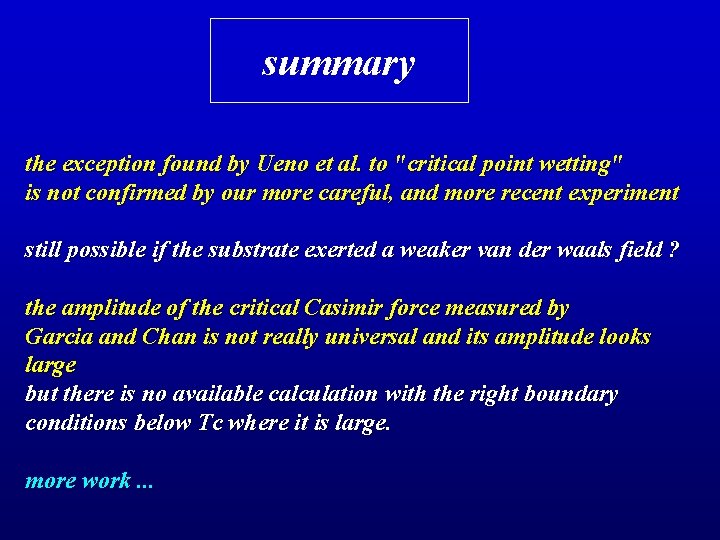 summary the exception found by Ueno et al. to "critical point wetting" is not