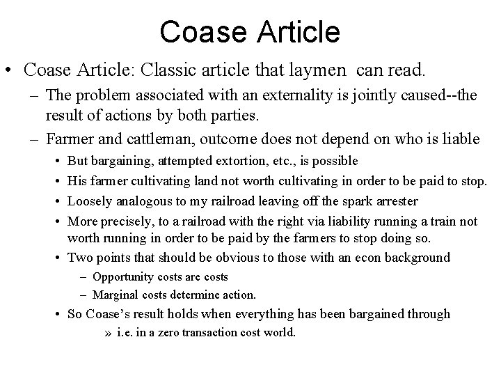 Coase Article • Coase Article: Classic article that laymen can read. – The problem