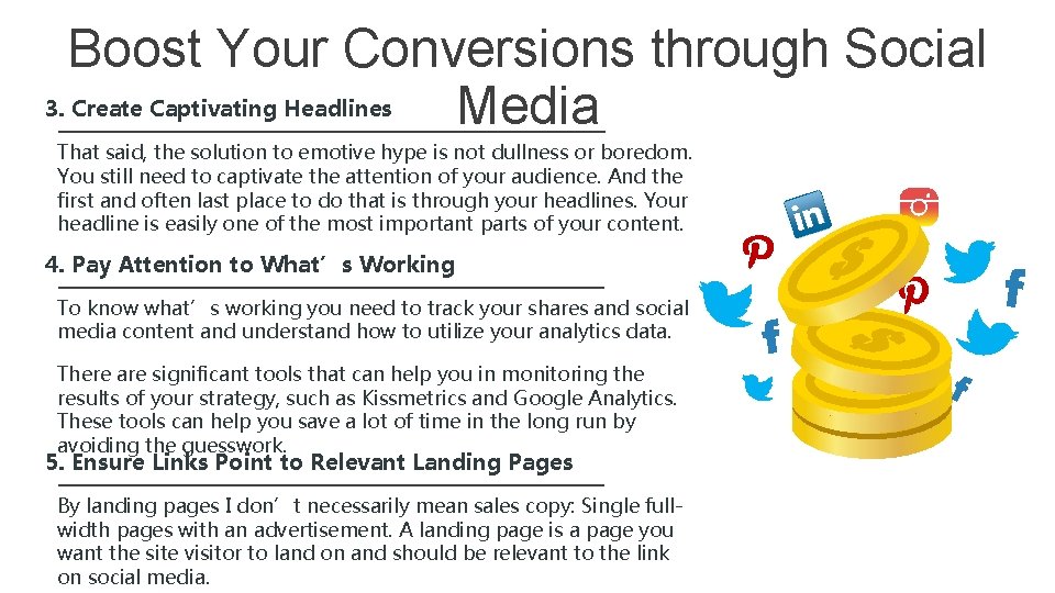 Boost Your Conversions through Social 3. Create Captivating Headlines Media That said, the solution