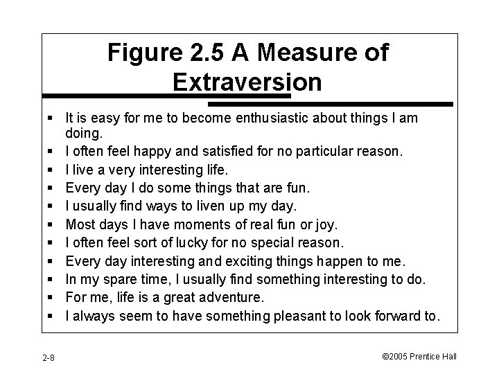 Figure 2. 5 A Measure of Extraversion § It is easy for me to