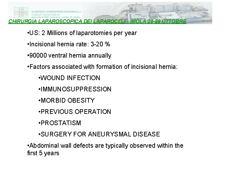 CHIRURGIA LAPAROSCOPICA DEI LAPAROCELI - IMOLA 28 -29 OTTOBRE • US: 2 Millions of