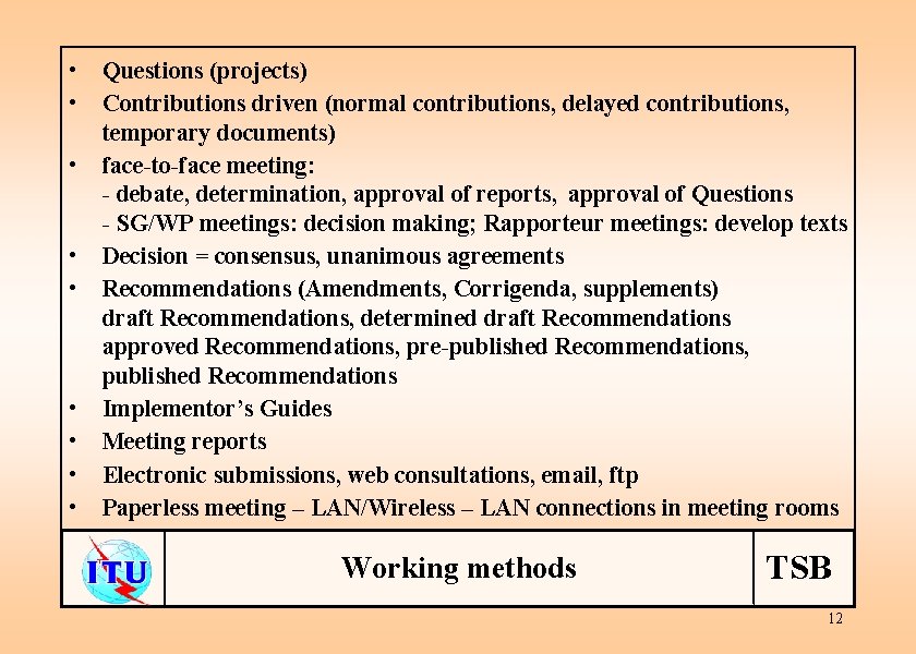  • • • Questions (projects) Contributions driven (normal contributions, delayed contributions, temporary documents)