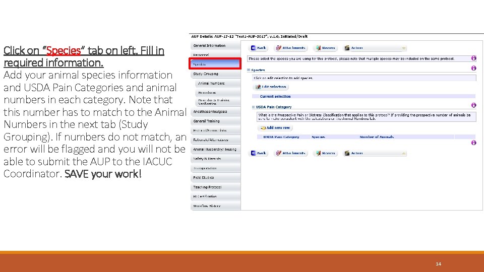 Click on “Species” tab on left. Fill in required information. Add your animal species