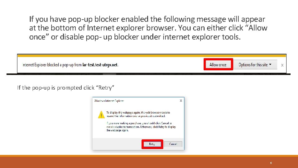 If you have pop-up blocker enabled the following message will appear at the bottom