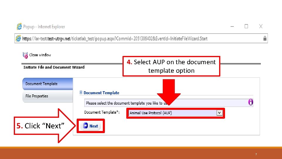 4. Select AUP on the document template option 5. Click “Next” 7 