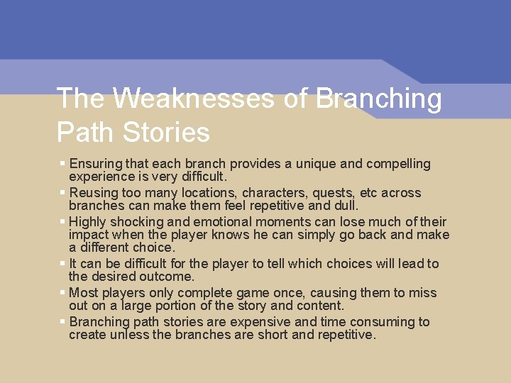 The Weaknesses of Branching Path Stories § Ensuring that each branch provides a unique