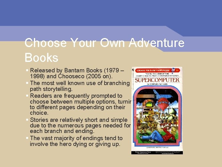 Choose Your Own Adventure Books § Released by Bantam Books (1979 – 1998) and