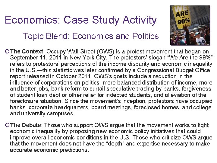 Economics: Case Study Activity Topic Blend: Economics and Politics ¡ The Context: Occupy Wall