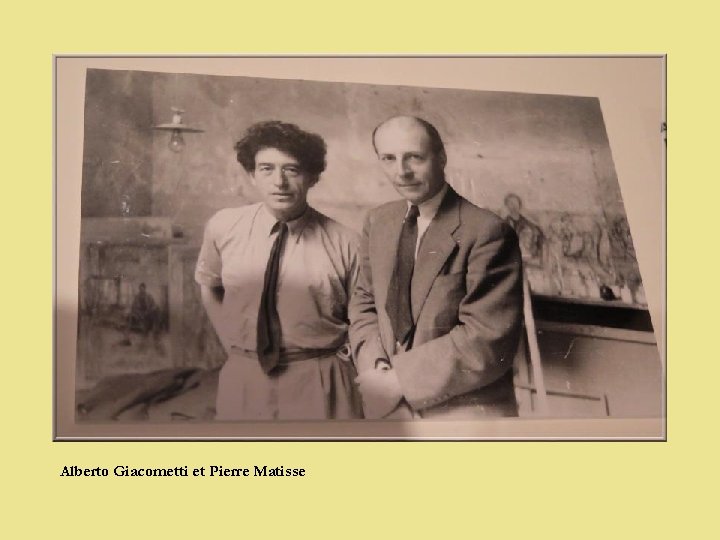 Alberto Giacometti et Pierre Matisse 