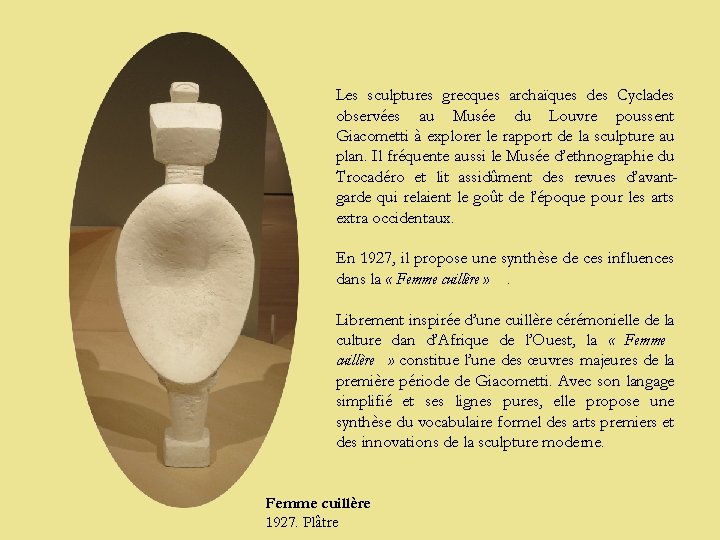 Les sculptures grecques archaïques des Cyclades observées au Musée du Louvre poussent Giacometti à