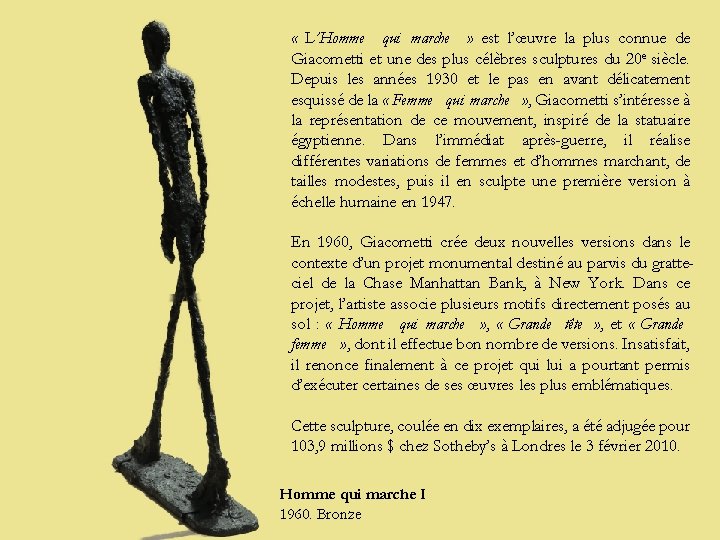  « L’Homme qui marche » est l’œuvre la plus connue de Giacometti et