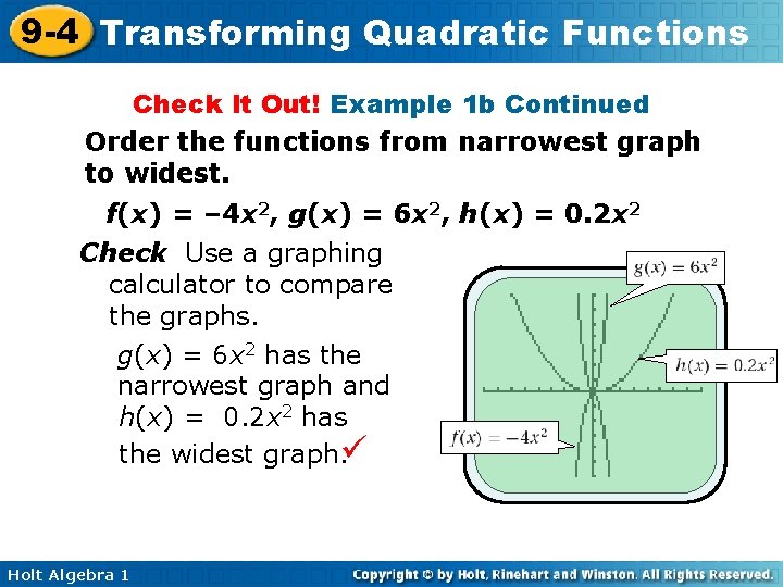 9 -4 Transforming Quadratic Functions Check It Out! Example 1 b Continued Order the 9 -4 Transforming Quadratic Functions Check It Out! Example 1 b Continued Order the