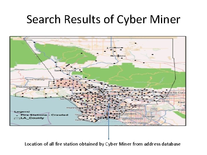 Search Results of Cyber Miner Location of all fire station obtained by Cyber Miner