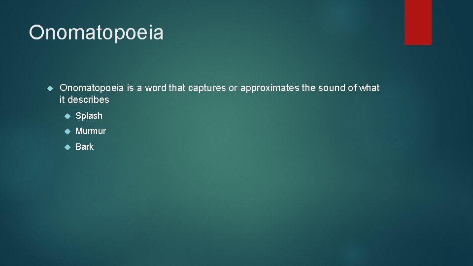 Onomatopoeia is a word that captures or approximates the sound of what it describes