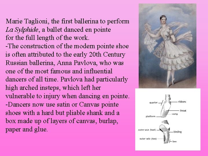 Marie Taglioni, the first ballerina to perform La Sylphide, a ballet danced en pointe