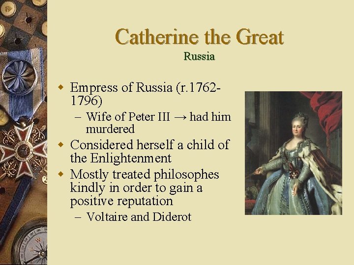 Catherine the Great Russia w Empress of Russia (r. 17621796) – Wife of Peter