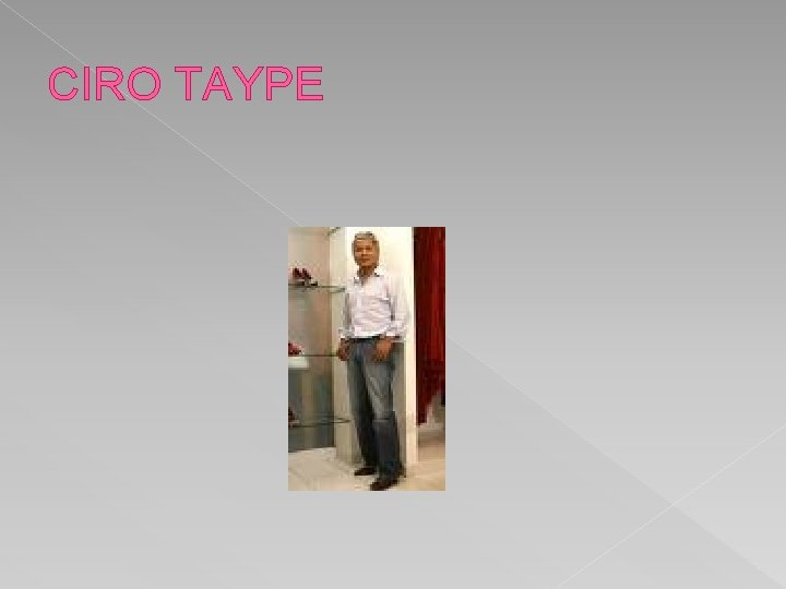 CIRO TAYPE 