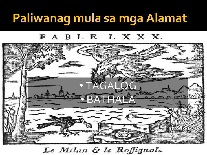 Paliwanag mula sa mga Alamat • TAGALOG • BATHALA 