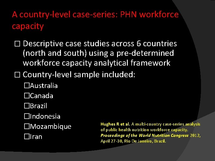 A country-level case-series: PHN workforce capacity � Descriptive case studies across 6 countries (north