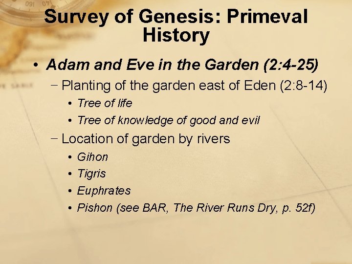 Survey of Genesis: Primeval History • Adam and Eve in the Garden (2: 4