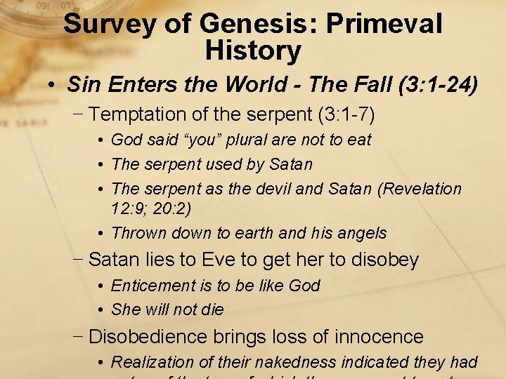 Survey of Genesis: Primeval History • Sin Enters the World - The Fall (3: