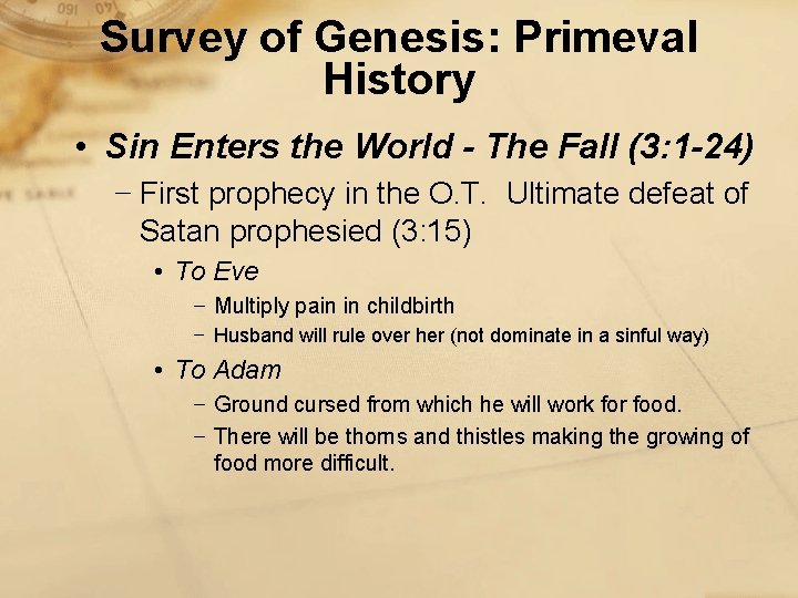 Survey of Genesis: Primeval History • Sin Enters the World - The Fall (3: