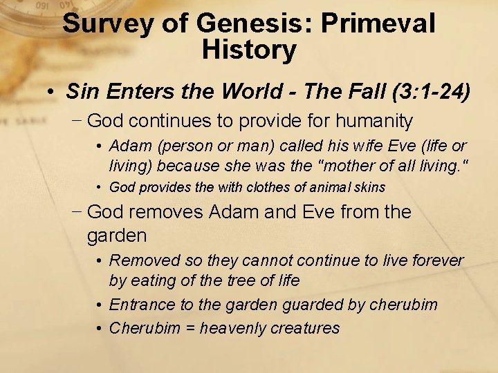 Survey of Genesis: Primeval History • Sin Enters the World - The Fall (3: