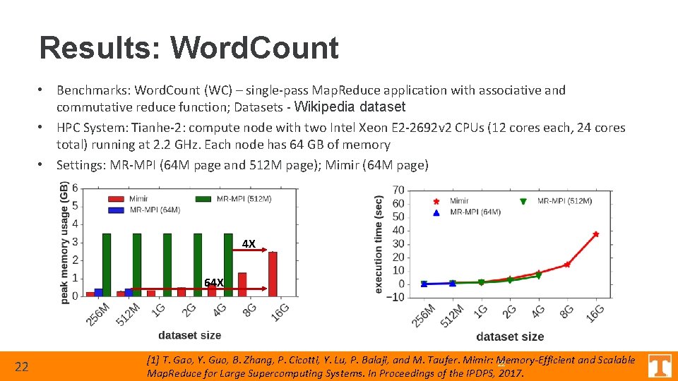 Results: Word. Count • Benchmarks: Word. Count (WC) – single-pass Map. Reduce application with Results: Word. Count • Benchmarks: Word. Count (WC) – single-pass Map. Reduce application with