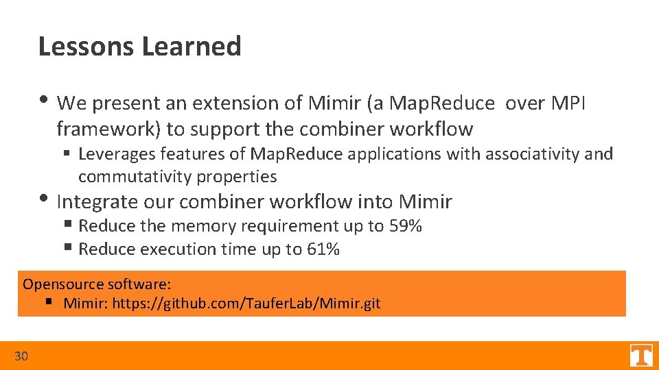 Lessons Learned • We present an extension of Mimir (a Map. Reduce framework) to Lessons Learned • We present an extension of Mimir (a Map. Reduce framework) to