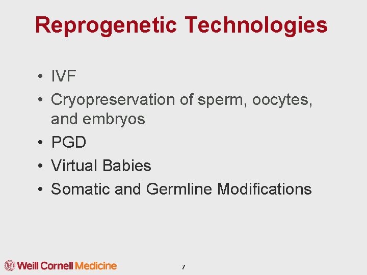 Reprogenetic Technologies • IVF • Cryopreservation of sperm, oocytes, and embryos • PGD •