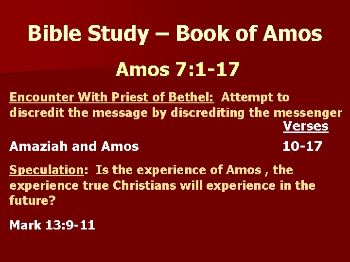 Bible Study – Book of Amos 7: 1 -17 Encounter With Priest of Bethel: