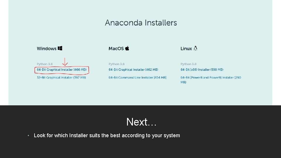Next… • Look for which Installer suits the best according to your system 