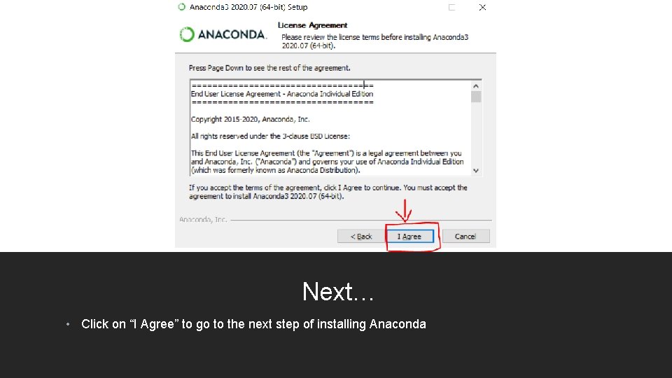 Next… • Click on “I Agree” to go to the next step of installing