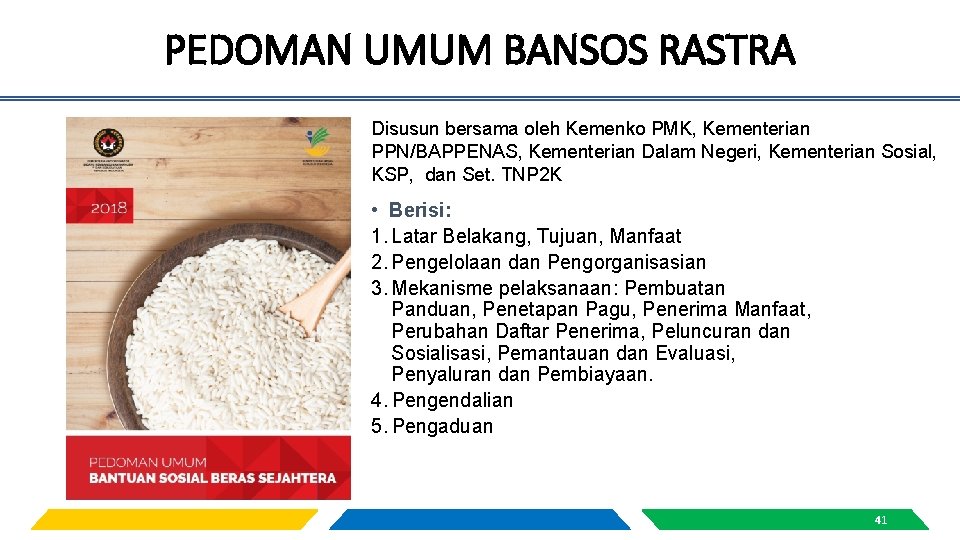 PEDOMAN UMUM BANSOS RASTRA Disusun bersama oleh Kemenko PMK, Kementerian PPN/BAPPENAS, Kementerian Dalam Negeri,