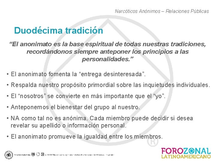 Narcóticos Anónimos – Relaciones Públicas Duodécima tradición “El anonimato es la base espiritual de