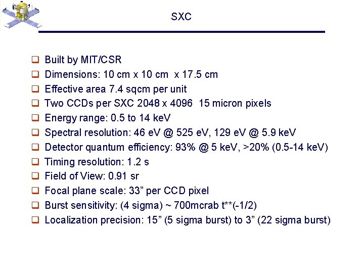 SXC q q q Built by MIT/CSR Dimensions: 10 cm x 17. 5 cm